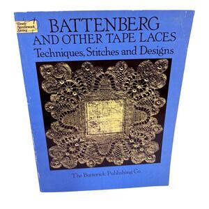 Battenberg and Other Tape Laces Techniques Stitches Designs Dover Book 1988